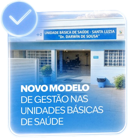 Novo modelo de gestão nas unidades básicas de saúde